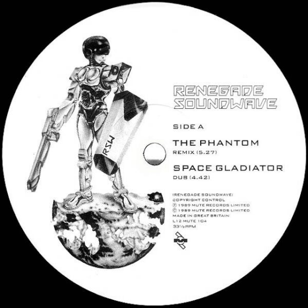 Renegade Soundwave – The Phantom Mixes / Space Gladiator